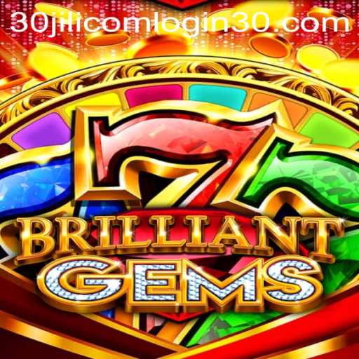 Unveiling the World of BrilliantGems: A Comprehensive Guide With 30jili com Login Insights