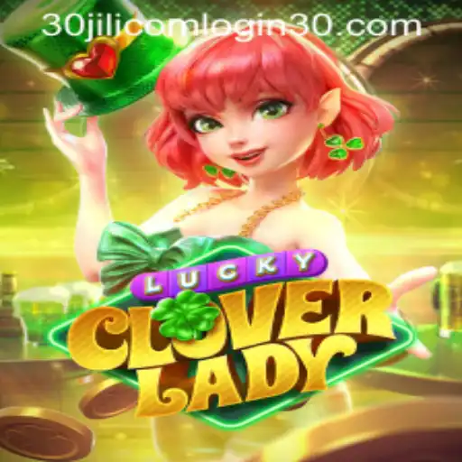Discover the Magic of LuckyCloverLady and Navigate 30jili com Login with Ease