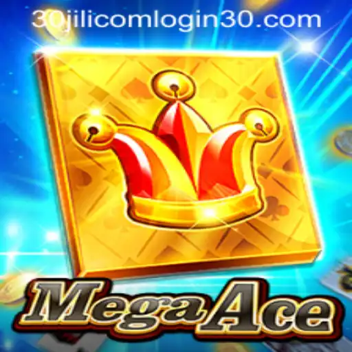 MegaAce Game: A Comprehensive Guide With Connections to 30jili com Login