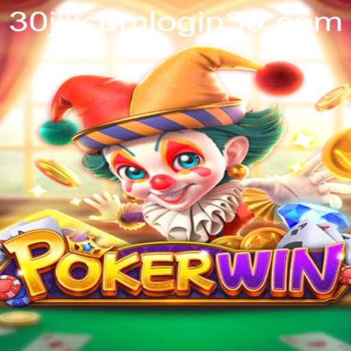 POKERWIN: An In-Depth Look at the Game and 30jili com Login