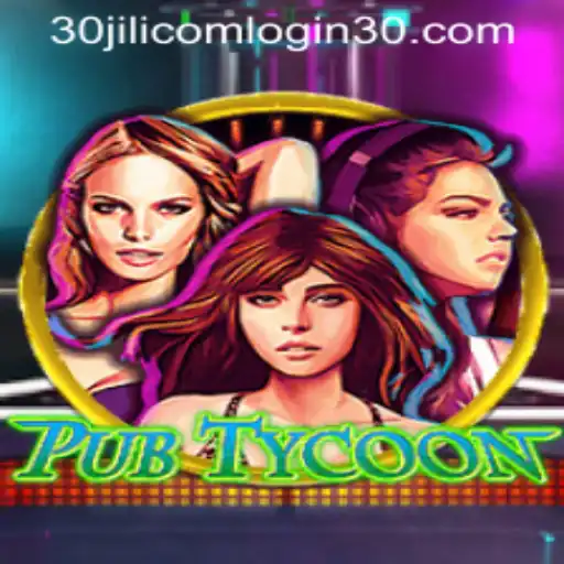 Exploring PubTycoon: A New Era in Gaming with 30jili com Login