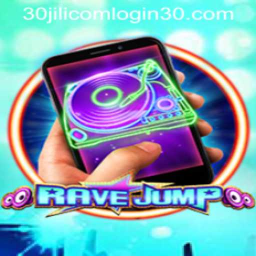 Experience the Thrill of RaveJumpmobile and Explore 30jili com Login