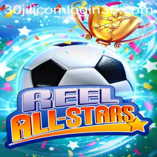 Exploring the Thrills of ReelAllStars and Navigating 30jili com login